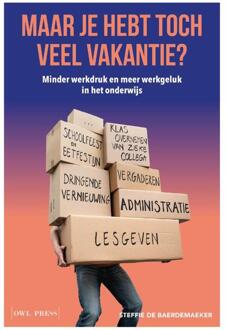 Maar je hebt toch veel vakantie? -  Steffie de Baerdemaeker (ISBN: 9789464946734)