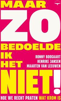 Maar zo bedoelde ik het niet! -  Henrike Jansen (ISBN: 9789400410909)