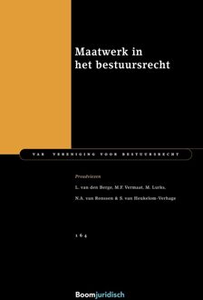 Maatwerk in het bestuursrecht - L. van den Berge, M.F. Vermaat, M. Lurks, N.A. van Renssen, S. van Heulekom-Verhage - ebook