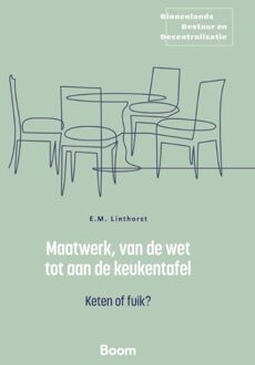 Maatwerk, van de wet tot aan de keukentafel - E.M. Linthorst - ebook