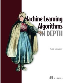 Machine Learning Algorithms In Depth - Smolyakov, Vadim