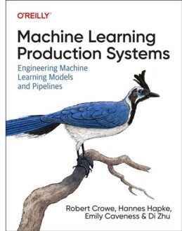 Machine Learning Production Systems - Robert Crowe