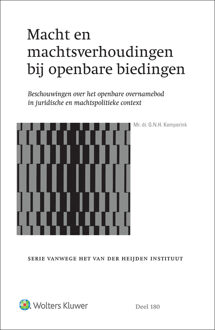 Macht En Machtsverhoudingen Bij Openbare Biedingen - G.N.H. Kemperink