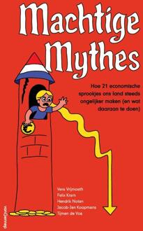 Machtige Mythes -  Felix Kram, Hendrik Noten, Vera Vrijmoeth (ISBN: 9789461646408)