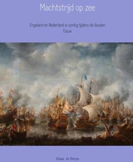 Machtstrijd op zee - Boek Klaas de Bruyn (9402136711)