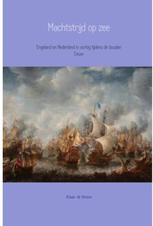 Machtstrijd op zee - Boek Klaas de Bruyn (9402136711)