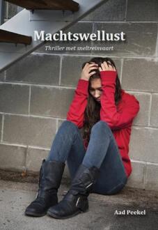 Machtswellust - Boek Aad Peekel (9082010224)