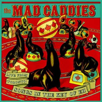 Mad Caddies - Live From Toronto: Songs In The...