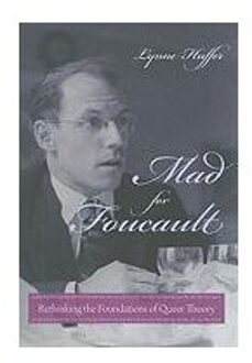 Mad for Foucault