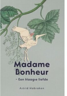 Madame Bonheur - Astrid Habraken