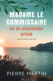 Madame le Commissaire en de uitgestelde wraak -  Pierre Martin (ISBN: 9789021048857)