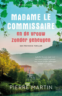 Madame le Commissaire en de vrouw zonder geheugen -  Pierre Martin (ISBN: 9789021048765)