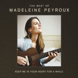 Madeleine Peyroux - Keep Me In Your Heart For A While: