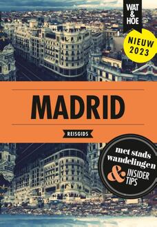 Madrid -  Wat & Hoe Reisgids (ISBN: 9789043925914)