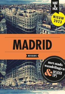 Madrid - Wat & Hoe Reisgids - Wat & Hoe reisgids