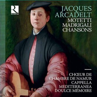 Madrigali - Chansons - Motetti