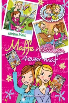 Maffe meiden 4ever maf - Boek Mirjam Mous (9000324165)
