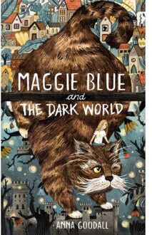 Maggie Blue (01): Maggie Blue And The Dark World - Anna Goodall