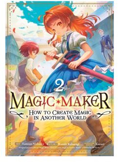 Magic Maker: How To Create Magic In Another World (Manga) Vol. 2 - Magic Maker -How To Create Magic - Kazuki Kaburagi