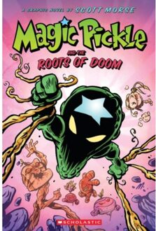 Magic Pickle And The Roots Of Doom - Morse, Scott
