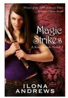 Magic Strikes: A Kate Daniels Novel