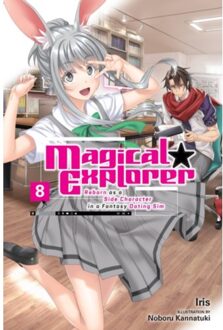 Magical Explorer, Vol. 8 (Light Novel) Reborn As A Side Character In A Fantasy Dating Sim - Magical - Iris