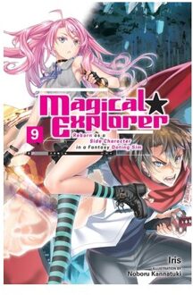 Magical Explorer, Vol. 9 (Light Novel) - Magical Explorer (Light Novel) - David Musto