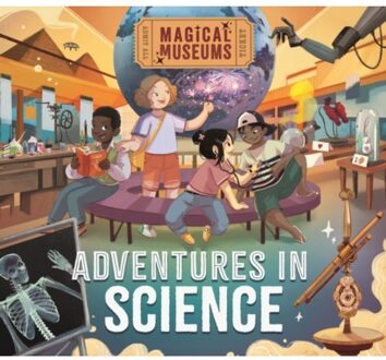 Magical Museums: Adventures In Science - Magical Museums - Ben Hubbard