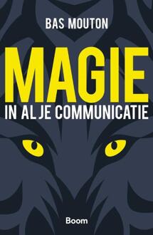 Magie in al je communicatie - Boek Bas Mouton (9024403758)