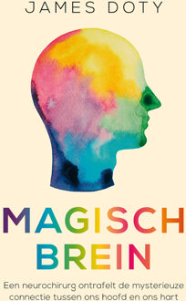 Magisch brein, magisch hart - Boek James Doty (9400504101)