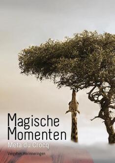 Magische momenten -  Meta Du Crocq (ISBN: 9789493366633)