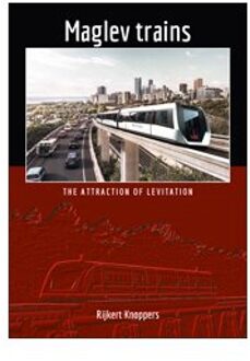 Maglev Trains - Rijkert Knoppers