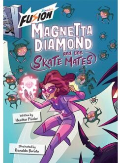 Magnetta Diamond And The Skate Mates - Heather Pindar