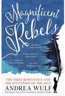 Magnificent Rebels - Andrea Wulf