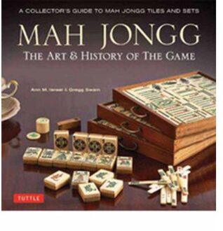 Mah Jongg: The Art of the Game