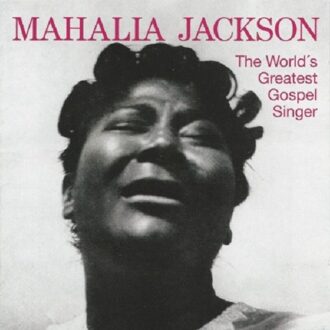 Mahalia Jackson - World's Greatest Gospel..