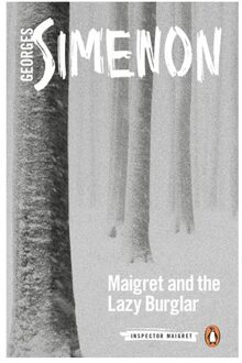 Maigret And The Lazy Burglar - Inspector Maigret - Georges Simenon