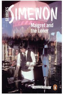 Maigret And The Loner - Inspector Maigret - Georges Simenon