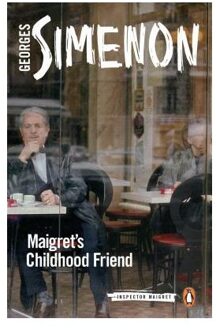 Maigret's Childhood Friend - Inspector Maigret - Georges Simenon