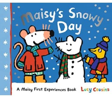 Maisy's Snowy Day - Maisy First Experiences - Lucy Cousins