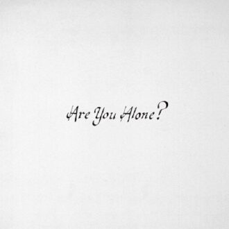 Majical Cloudz - Are You Alone?