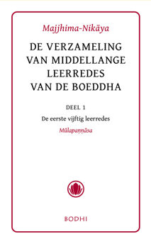 Majjhima-Nikaya - 1. De eerste vijftig leerredes (Mulapannasa) - - ebook