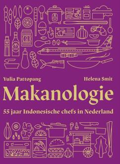 Makanologie -  Helena Smit, Yulia Pattopang (ISBN: 9789083596907)