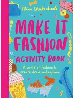 Make It Fashion Activity Book - Chakrabarti, Nina