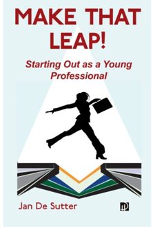Make That Leap! Starting Out As A Young Professional - Jan De Sutter