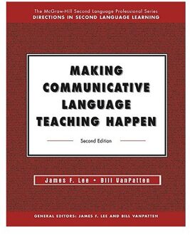 MAKING COMMUNICATIVE LANGUAGE TEACHING HAPPEN