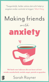 Making friends with anxiety - Sarah Rayner, - ebook