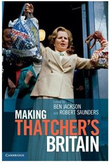 Making Thatchers Britain