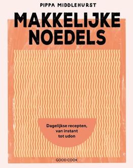 Makkelijke noedels -  Pippa Middlehurst (ISBN: 9789461433114)