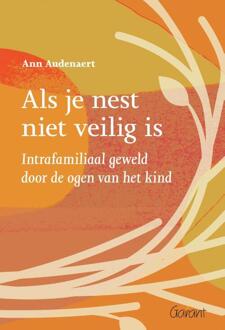 Maklu, Uitgever Als Je Nest Niet Veilig Is - Ann Audenaert